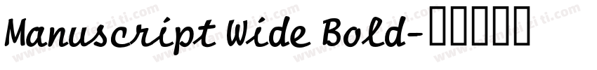 Manuscript Wide Bold字体转换